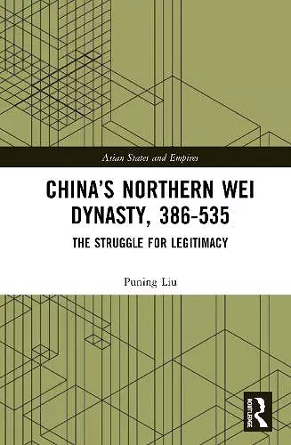 China’s Northern Wei Dynasty, 386-535 cover