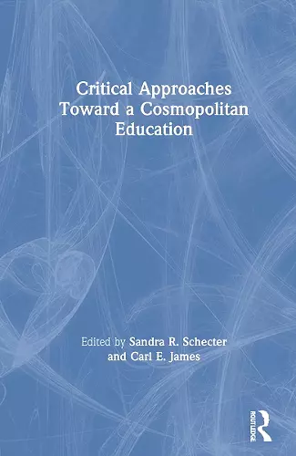 Critical Approaches Toward a Cosmopolitan Education cover