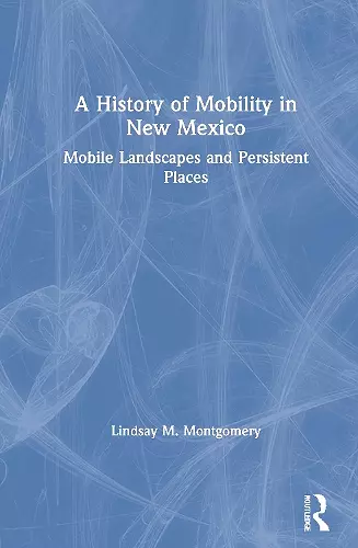 A History of Mobility in New Mexico cover