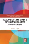 Resacralizing the Other at the US-Mexico Border cover