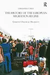 The History of the European Migration Regime cover