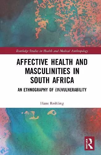 Affective Health and Masculinities in South Africa cover