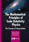 The Mathematical Principles of Scale Relativity Physics cover