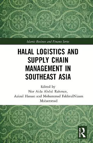 Halal Logistics and Supply Chain Management in Southeast Asia cover