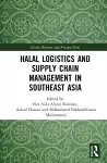 Halal Logistics and Supply Chain Management in Southeast Asia cover