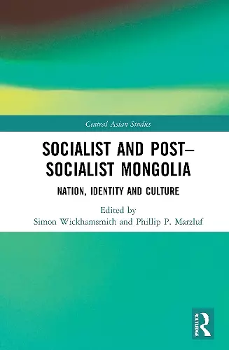 Socialist and Post–Socialist Mongolia cover