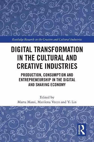 Digital Transformation in the Cultural and Creative Industries cover