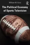 The Political Economy of Sports Television cover