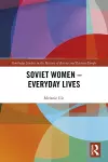 Soviet Women – Everyday Lives cover