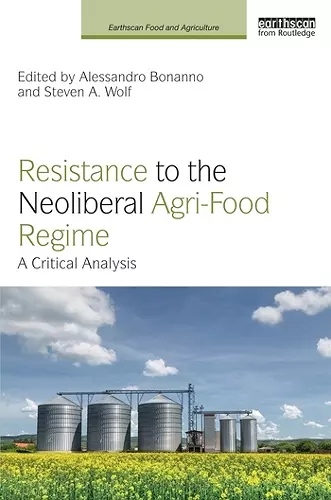 Resistance to the Neoliberal Agri-Food Regime cover