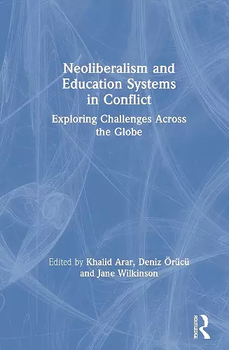 Neoliberalism and Education Systems in Conflict cover