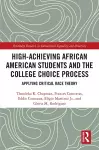 High Achieving African American Students and the College Choice Process cover