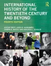 International History of the Twentieth Century and Beyond cover