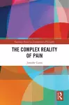 The Complex Reality of Pain cover