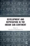 Development and Deprivation in the Indian Sub-continent cover