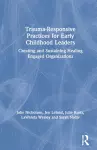 Trauma-Responsive Practices for Early Childhood Leaders cover