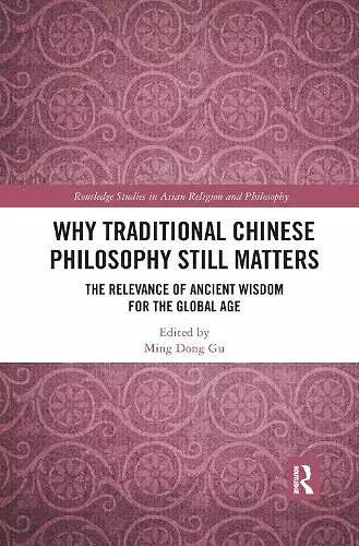 Why Traditional Chinese Philosophy Still Matters cover