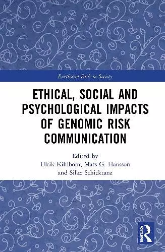 Ethical, Social and Psychological Impacts of Genomic Risk Communication cover