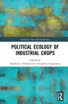 Political Ecology of Industrial Crops cover