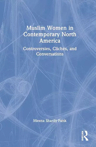 Muslim Women in Contemporary North America cover