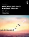 What Works (and Doesn't) in Reducing Recidivism cover