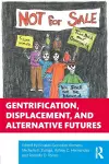 Gentrification, Displacement, and Alternative Futures cover