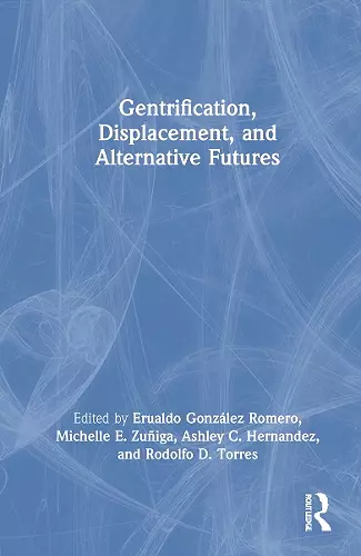 Gentrification, Displacement, and Alternative Futures cover