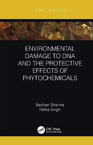 Environmental Damage to DNA and the Protective Effects of Phytochemicals cover