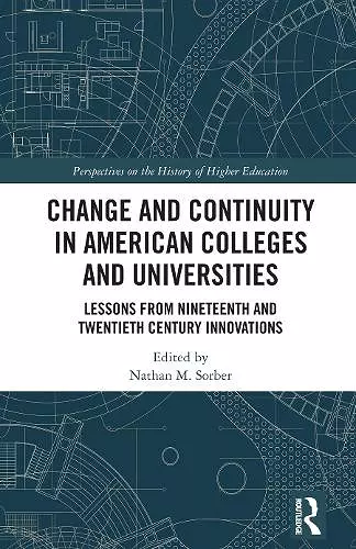 Change and Continuity in American Colleges and Universities cover