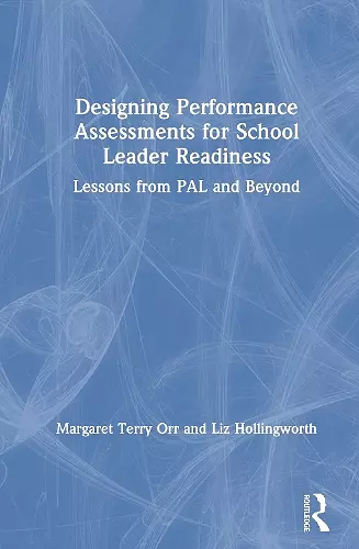 Designing Performance Assessments for School Leader Readiness cover