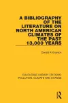 A Bibliography of the Literature on North American Climates of the Past 13,000 Years cover