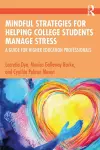 Mindful Strategies for Helping College Students Manage Stress cover