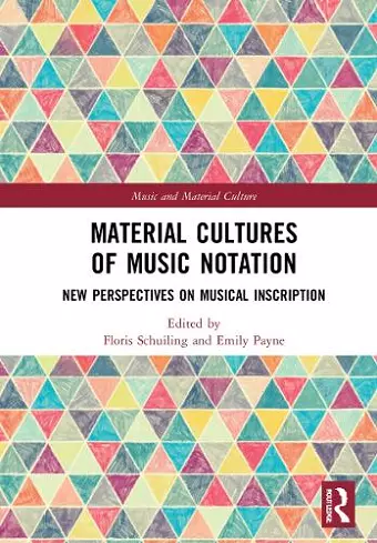 Material Cultures of Music Notation cover