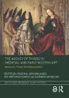 The Agency of Things in Medieval and Early Modern Art cover