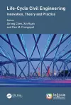 Life-Cycle Civil Engineering: Innovation, Theory and Practice cover