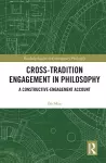 Cross-Tradition Engagement in Philosophy cover