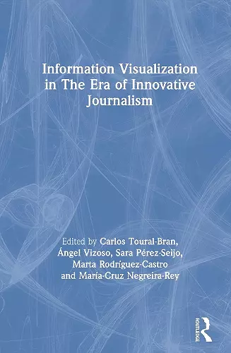 Information Visualization in The Era of Innovative Journalism cover