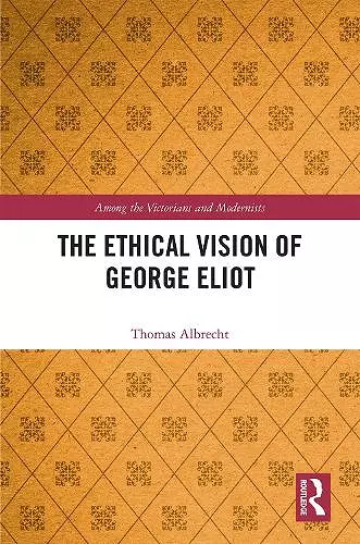 The Ethical Vision of George Eliot cover