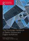 The Routledge Handbook of Remix Studies and Digital Humanities cover