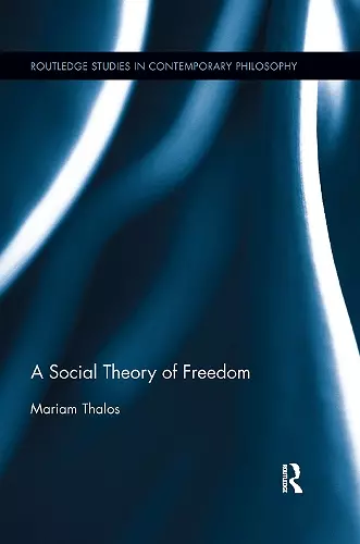 A Social Theory of Freedom cover