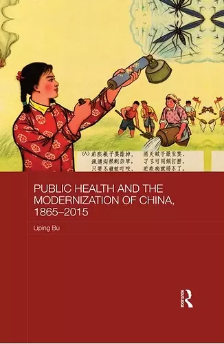 Public Health and the Modernization of China, 1865-2015 cover