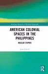 American Colonial Spaces in the Philippines cover