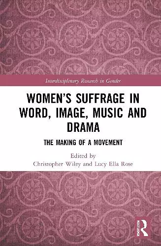 Women’s Suffrage in Word, Image, Music, Stage and Screen cover