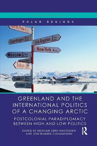 Greenland and the International Politics of a Changing Arctic cover