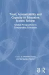 Trust, Accountability and Capacity in Education System Reform cover