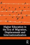 Higher Education in the Era of Migration, Displacement and Internationalization cover