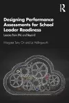 Designing Performance Assessments for School Leader Readiness cover