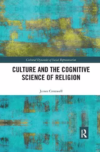 Culture and the Cognitive Science of Religion cover