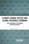 Climate Change Justice and Global Resource Commons cover