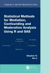 Statistical Methods for Mediation, Confounding and Moderation Analysis Using R and SAS cover